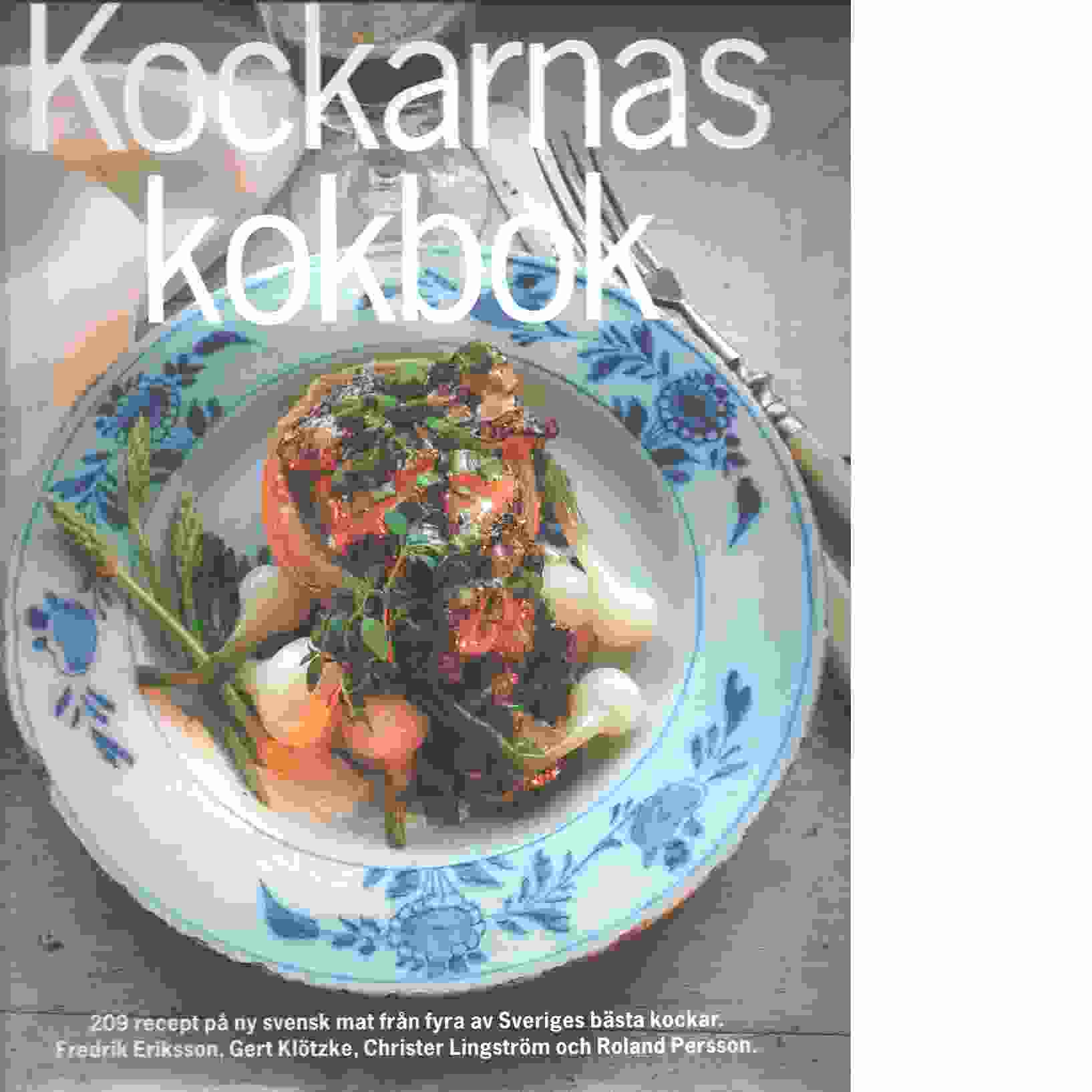 Kockarnas kokbok : 209 recept på ny svensk mat - Red.