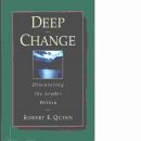 Deep change : discovering the leader within - Quinn, Robert E.