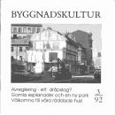 Byggnadskultur 3/92 : meddelande från Svenska föreningen för byggnadsvård - Red.