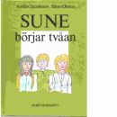 Sune börjar tvåan - Jacobsson, Anders, och Olsson, Sören