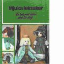 Mjuka leksaker : en bok med idéer steg för steg - Gray, Ilse
