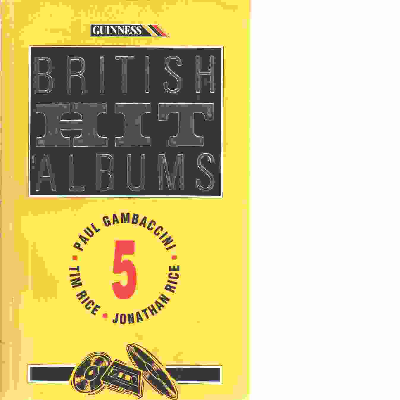 The Guinness Book of British Hit Albums  -  Rice , Tim