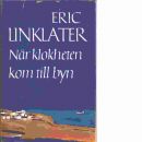 När klokheten kom till byn - Linklater, Eric