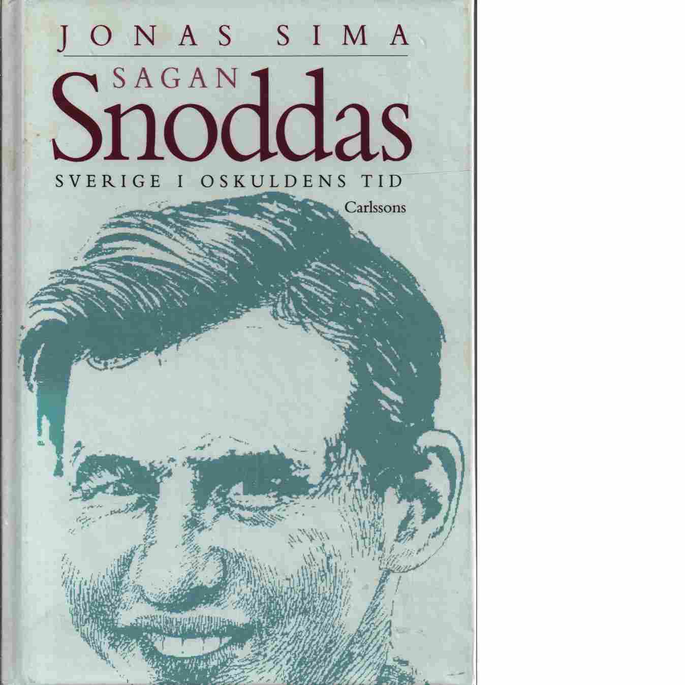 Sagan Snoddas : Sverige i oskuldens tid - Sima, Jonas