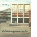 Falkenbergspromenader : arkitekten ser på sin stad  - Ahlberg, Rolf