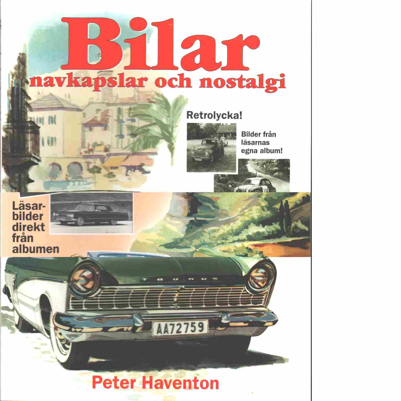 Bilar : navkapslar och nostalgi - Haventon, Peter