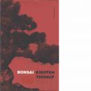 Bonsai - Thorup, Kirsten