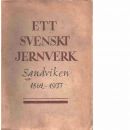 Ett svenskt jernverk : Sandviken och dess utveckling 1862-1937  - Red. Hedin, Göran