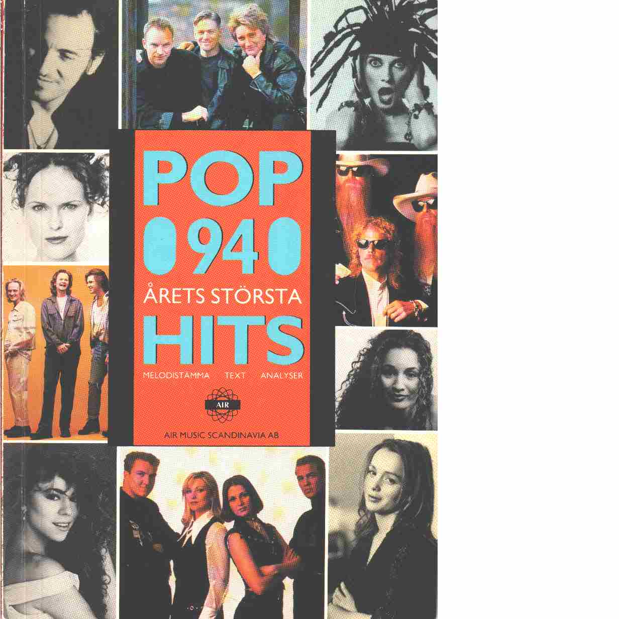 Pop 94[Musiktryck] : årets största hits : melodistämma, text, analyser - Red.