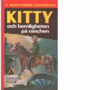 Kitty och hemligheten på ranchen - Keene, Carolyn