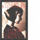 Vem var Gabriella Orlova? - Kallifatides, Theodor