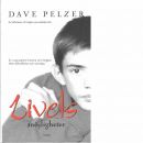 Livets möjligheter  - Pelzer, David J.