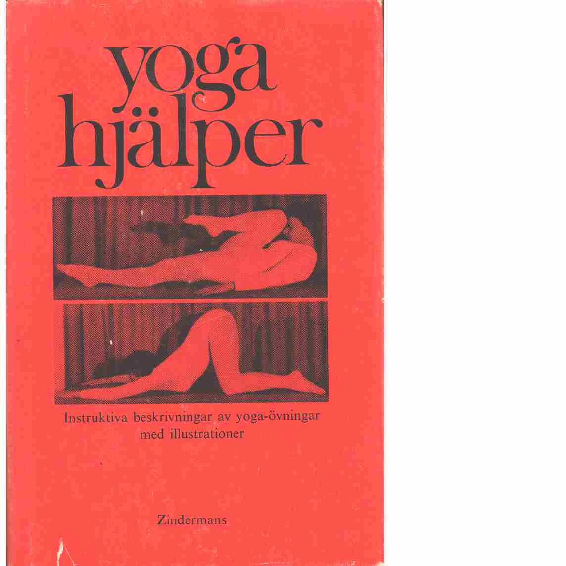 Yoga hjälper : yoga-övningar på egen hand - Fiedler, Gerlinde 