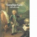 Kungliga barn i tid och rum - Baumgarten-Lindberg, Marianne von