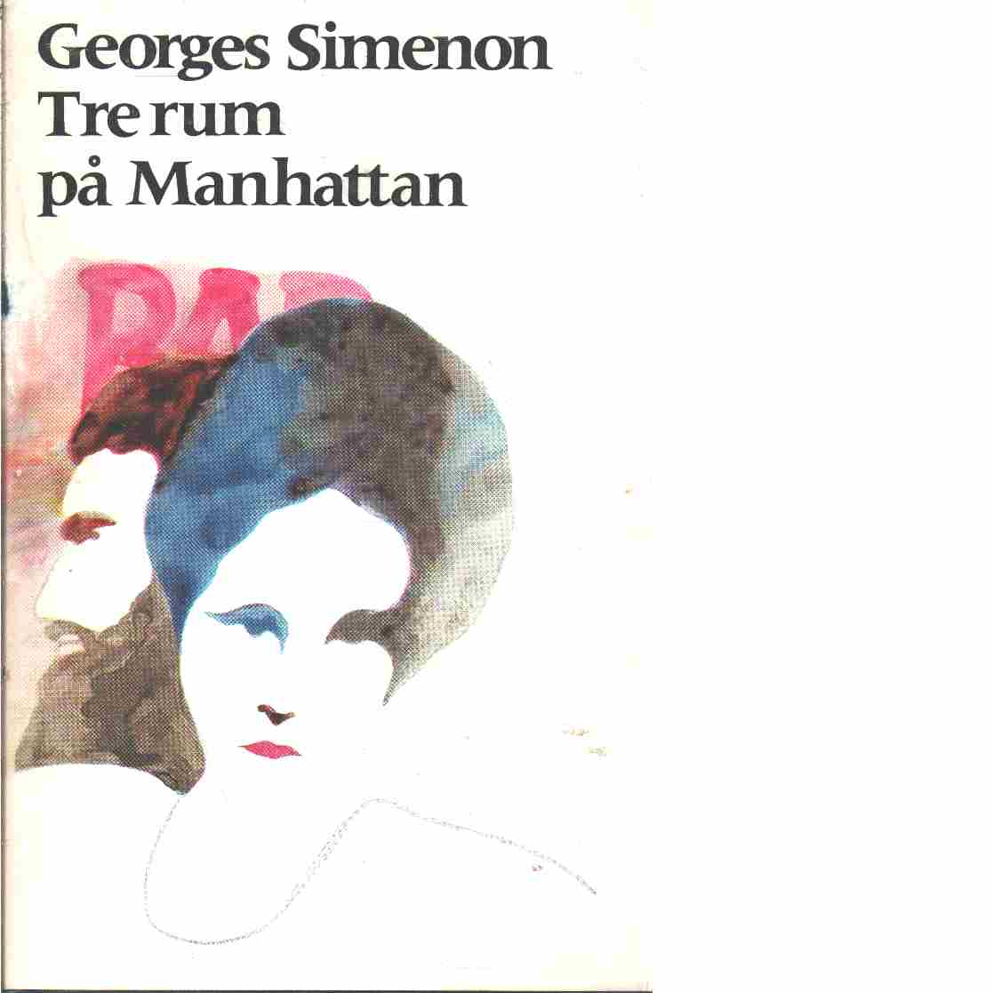 Tre rum på Manhattan - Simenon, Georges