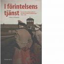 I förintelsens tjänst : koncentrationslägervakterna och deras fritidssysselsättningar 1933-1945  - Almeida, Fabrice d'