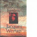 Den ofullbordade himlen - Werup, Jacques