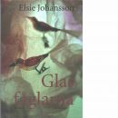 Glasfåglarna - Johansson, Elsie