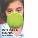 Inte bara tennis - Barlach, Peter