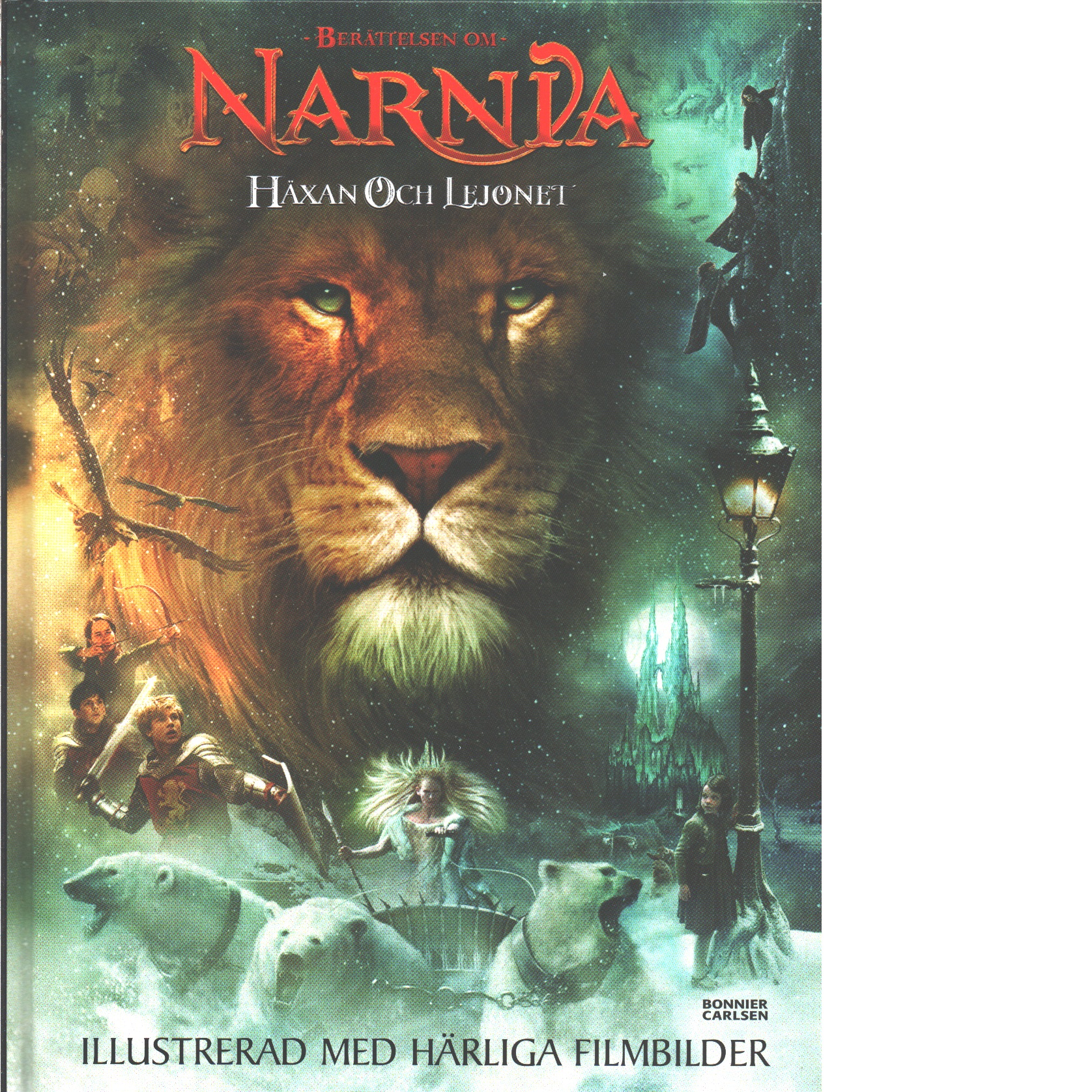 Berättelsen om Narnia : Häxan och Lejonet - Lewis, C. S.
