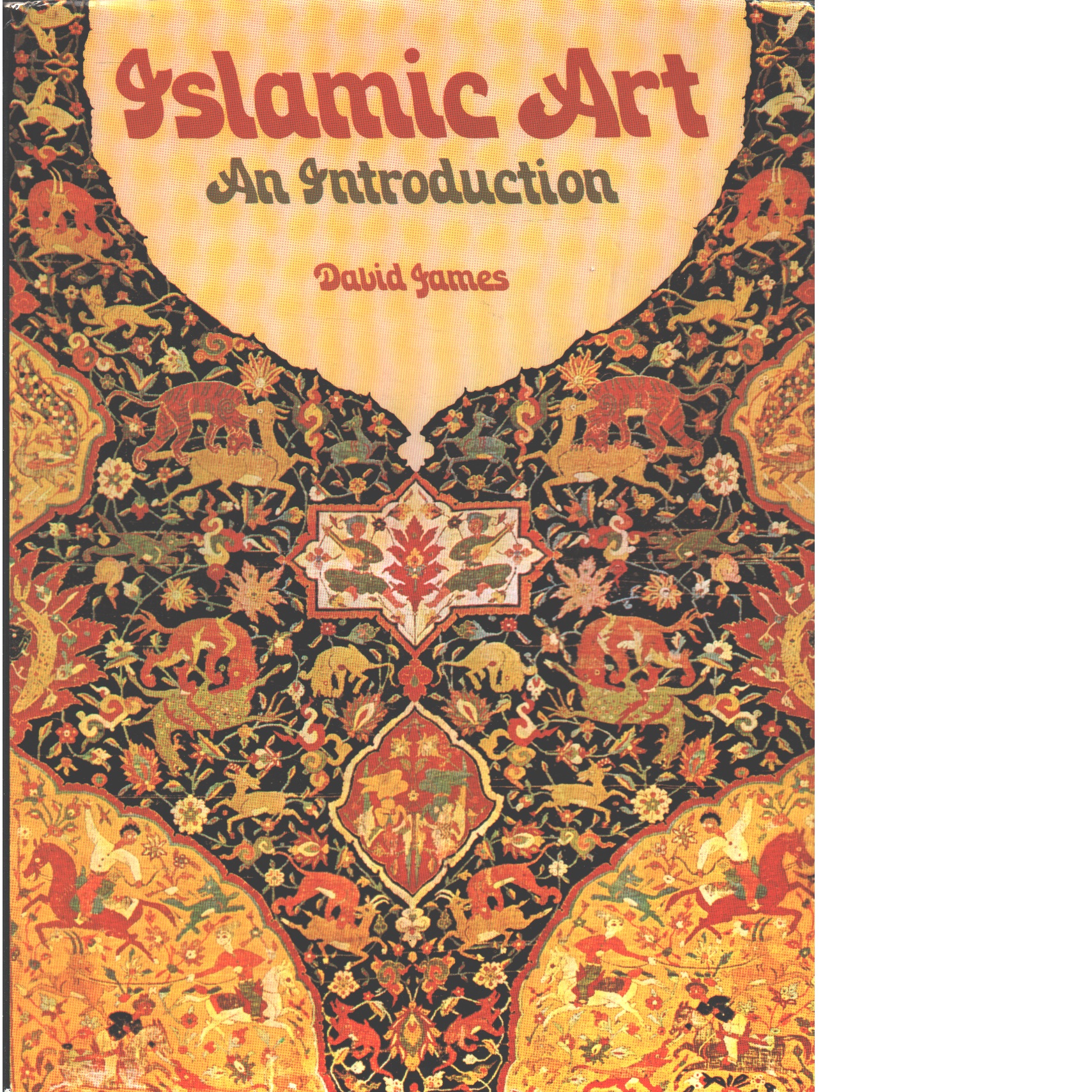 Islamic art : an introduction - James, David