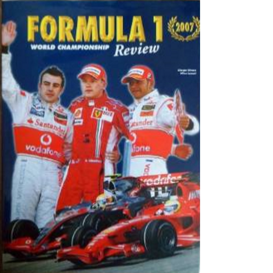 Formula 1: A Photographic Review of the 2007  -  D'Alessio, Paolo och  Stirano, Giorgio samt  Lazzari,  Mirco    