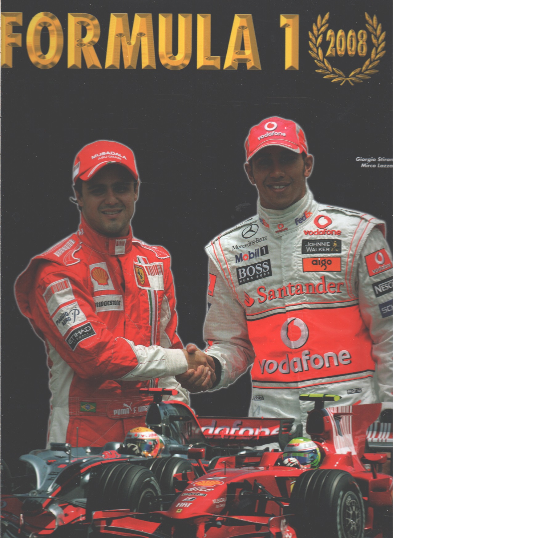 Formula 1: A Photographic Review of the 2008  -  D'Alessio, Paolo och  Stirano, Giorgio samt  Lazzari,  Mirco    