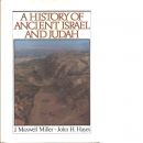 A history of ancient Israel and Judah - Miller, James Maxwell and Hayes, John Haralson