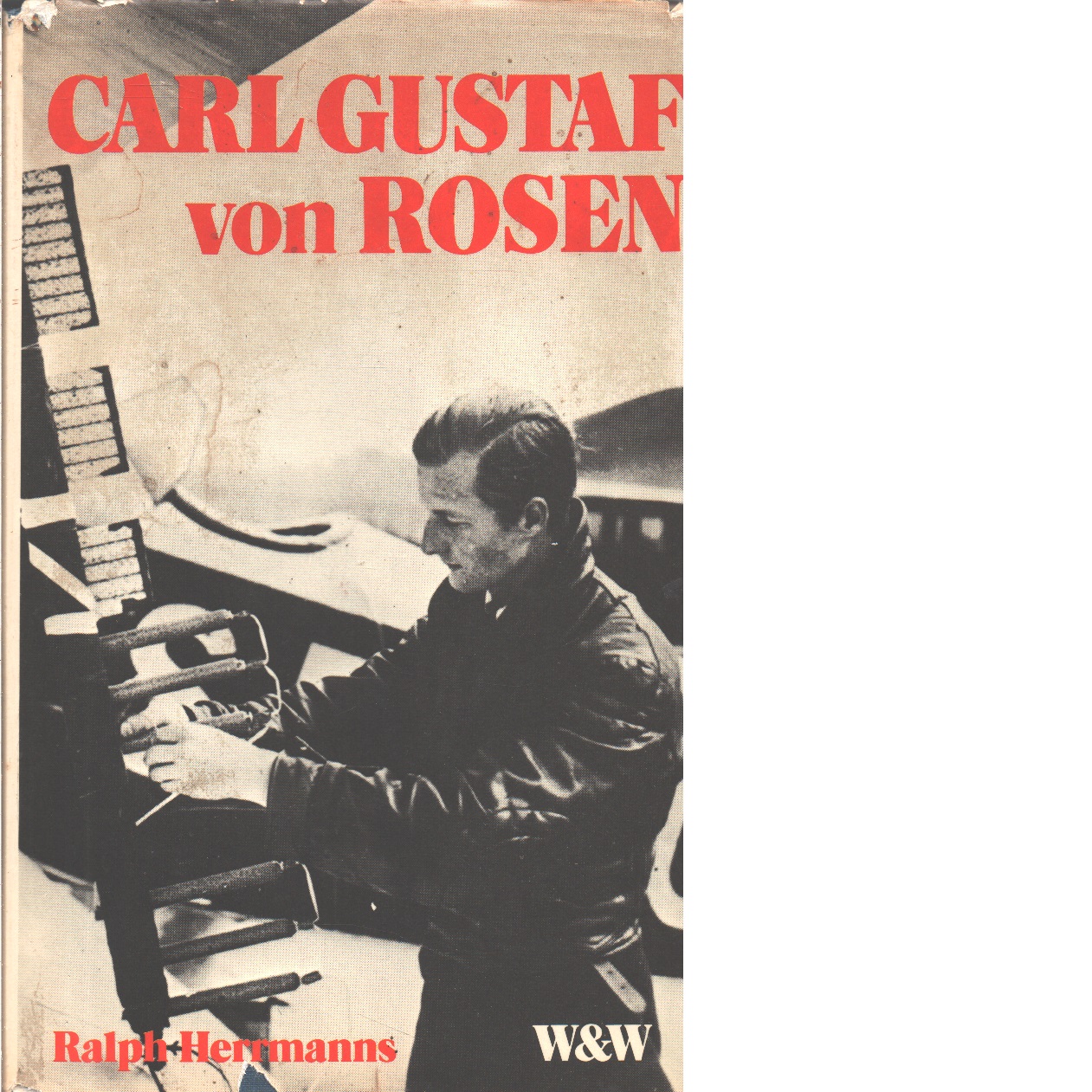 Von Rosen Carl Gustaf von Rosen - Herrmanns, Ralph