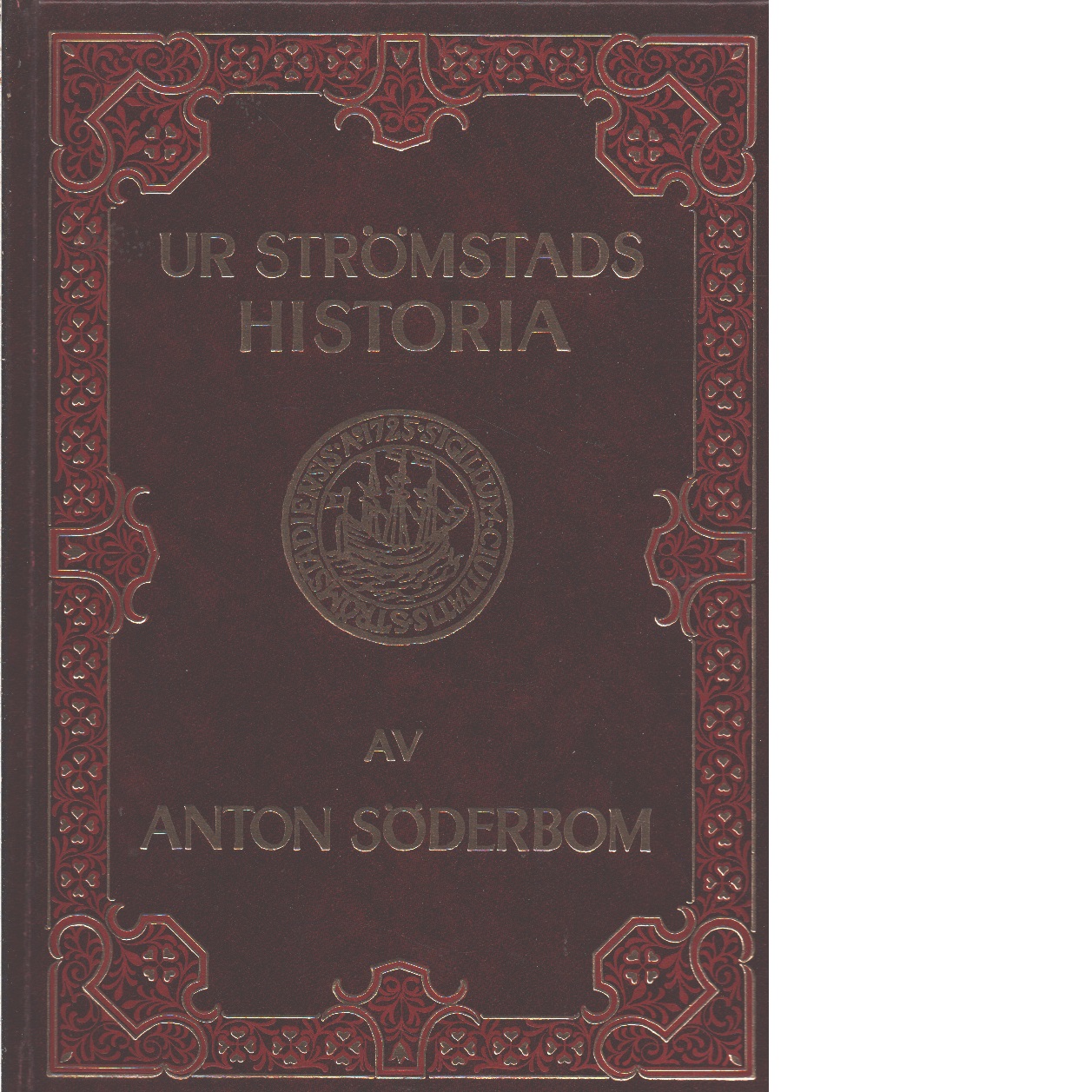Ur Strömstads historia. 1 - Söderbom, Anton Samuel Ernst
