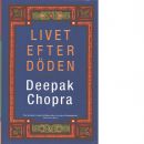 Livet efter döden - Chopra, Deepak