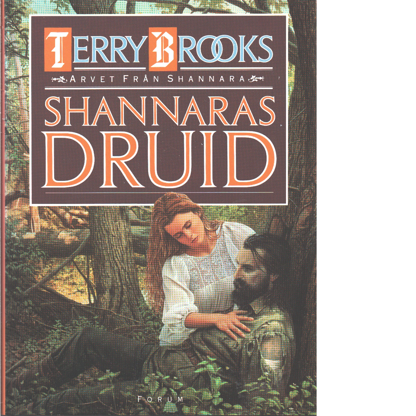 Arvet från Shannara. Shannaras druid - Brooks, Terry