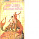 John Carter, krigsherre av Mars  - Burroughs, Edgar Rice