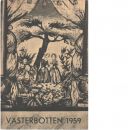 Västerbotten 1959 : Västerbottens läns hembygdsförenings årsbok - Red.