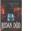Redan död - Reichs, Kathy 