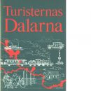 Turisternas Dalarna  Dalarnas hembygdsbok 1976 - Red. Rosander, Göran