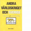 Andra världskriget och Sverige : historia och mytbildning - Linder, Jan