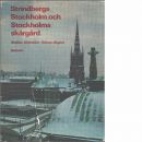 Strindbergs Stockholm och Stockholms skärgård - Ahlström, Stellan och Algård, Göran