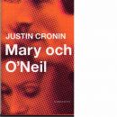 Mary och O'Neil  - Cronin, Justin