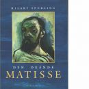 Den okände Matisse : åren 1869-1908 - Spurling, Hilary