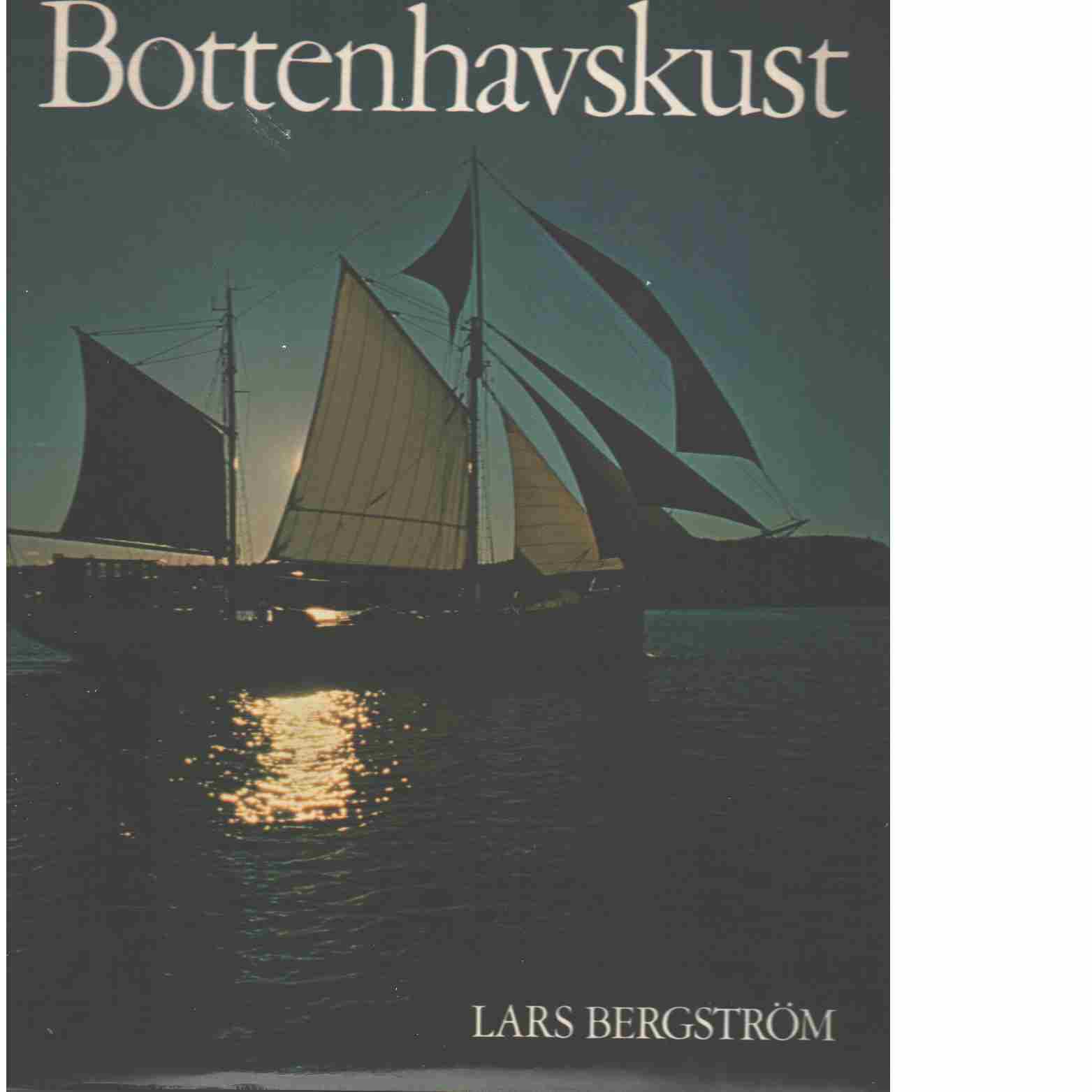Bottenhavskust - Bergström, Lars