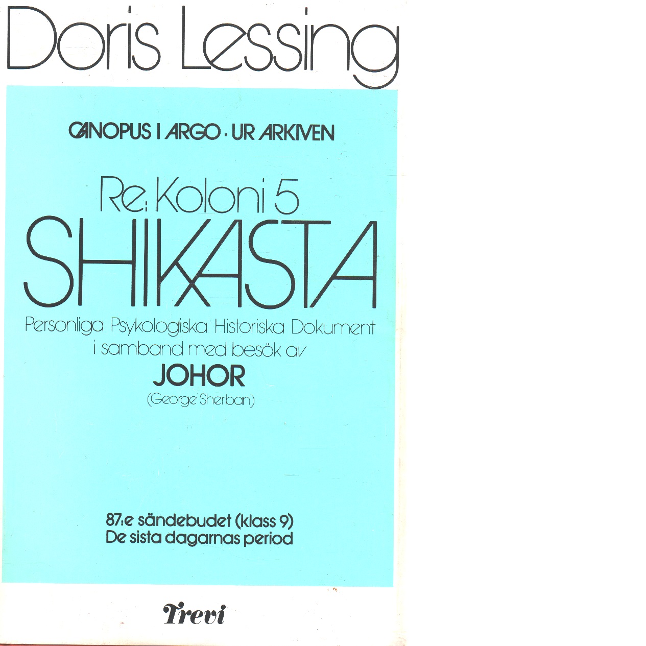 Shikasta - Lessing, Doris