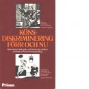 Könsdiskriminering förr och nu : litteratursociologiska och historiska studier - Westman Berg, Karin