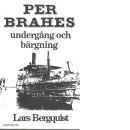 Per Brahes undergång och bärgning - Bergquist, Lars