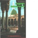 Sagans minareter : en bok om Islam - Täckholm, Vivi