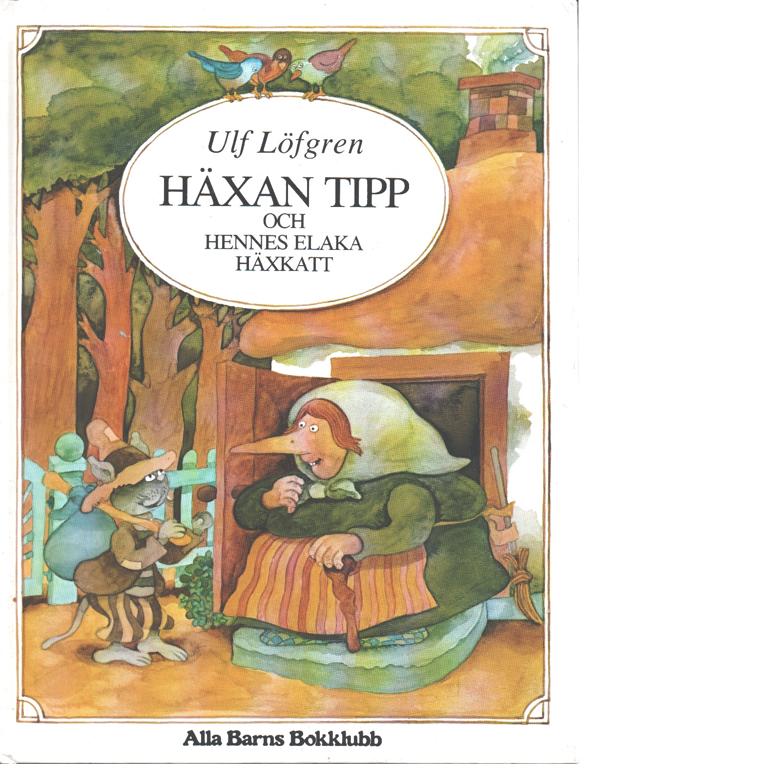 Häxan tipp och hennes elaka häxkatt - Löfgren, Ulf
