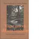 Vägar genom diktens landskap : litterära resor i Storbritannien - Hedlund, Tom och Palme, Ulrika