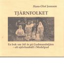 Tjärnfolket : en bok om 165 år på Gudmundstjärn - ett självhushåll i Medelpad - Jonsson, Hans-Olof