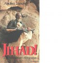 Jihad! : det heliga kriget i Afghanistan - Sundelin, Anders