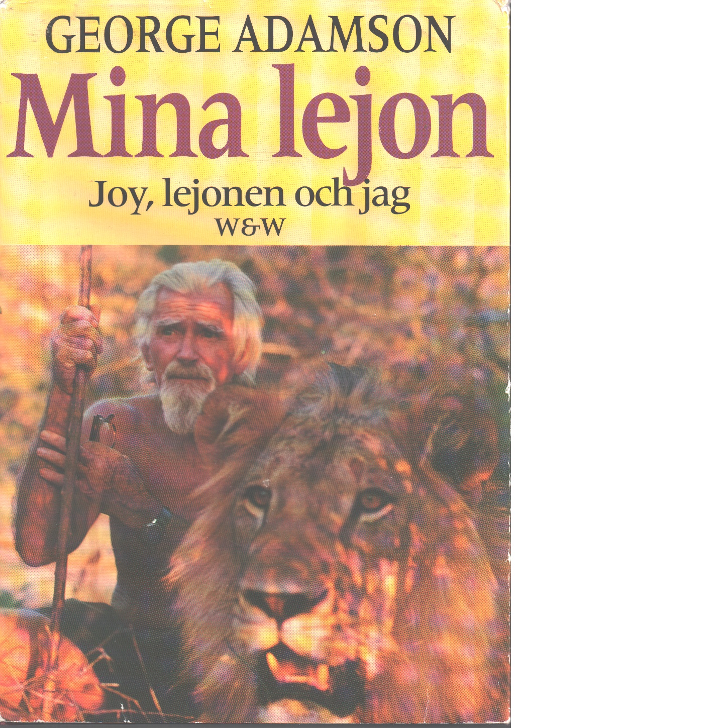 Mina lejon : Joy, lejonen och jag - Adamson, George